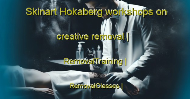 Skinart Hokaberg workshops on creative removal | RemovalTraining | RemovalClasses | SkinartTraining-Sweden